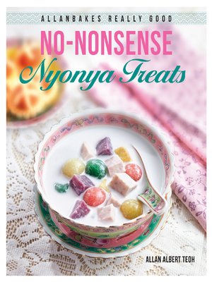 cover image of AllanBakes Really Good No-Nonsense Nyonya Treats